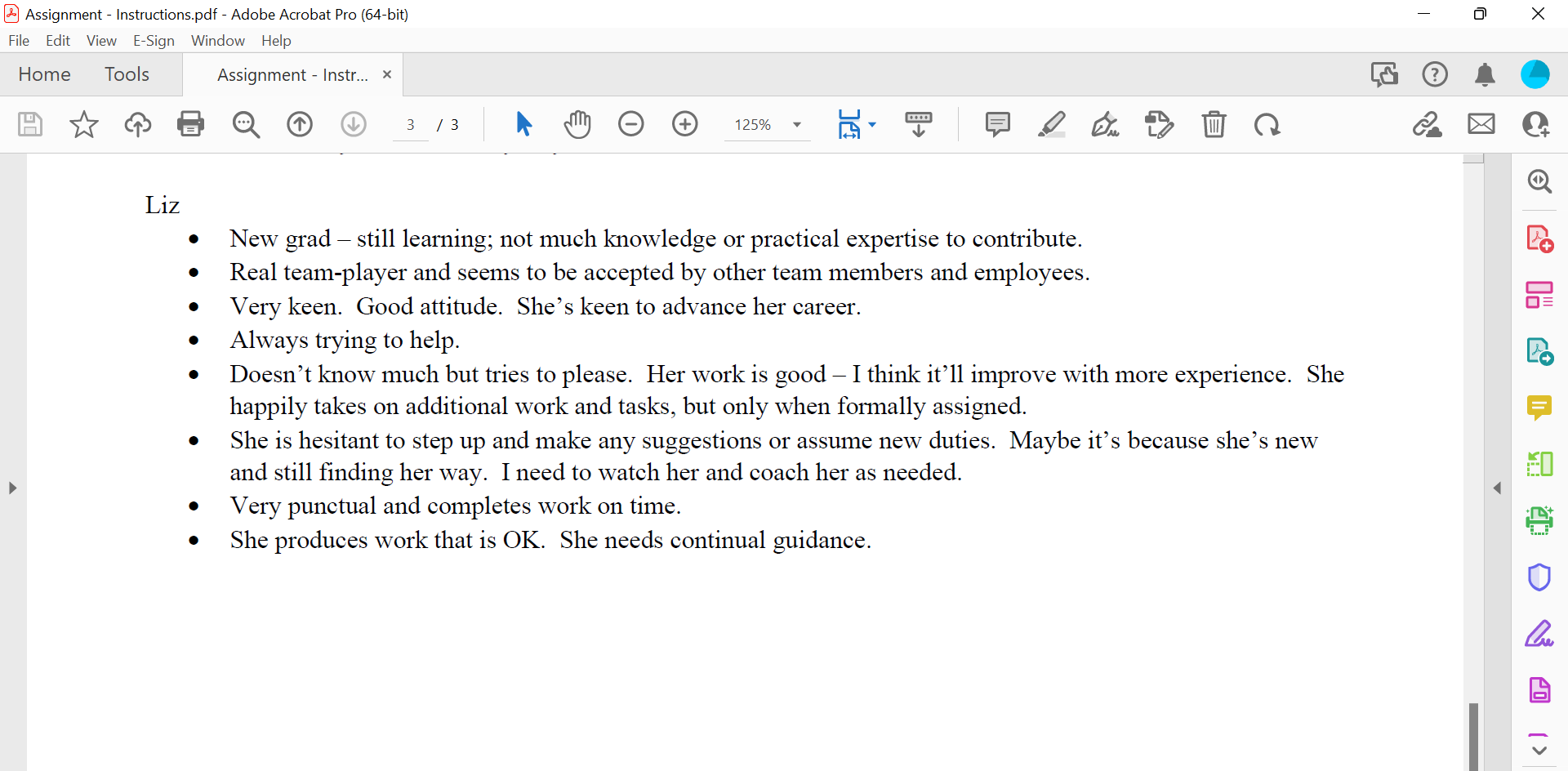 She doesn't want to change or do anything in a new way.