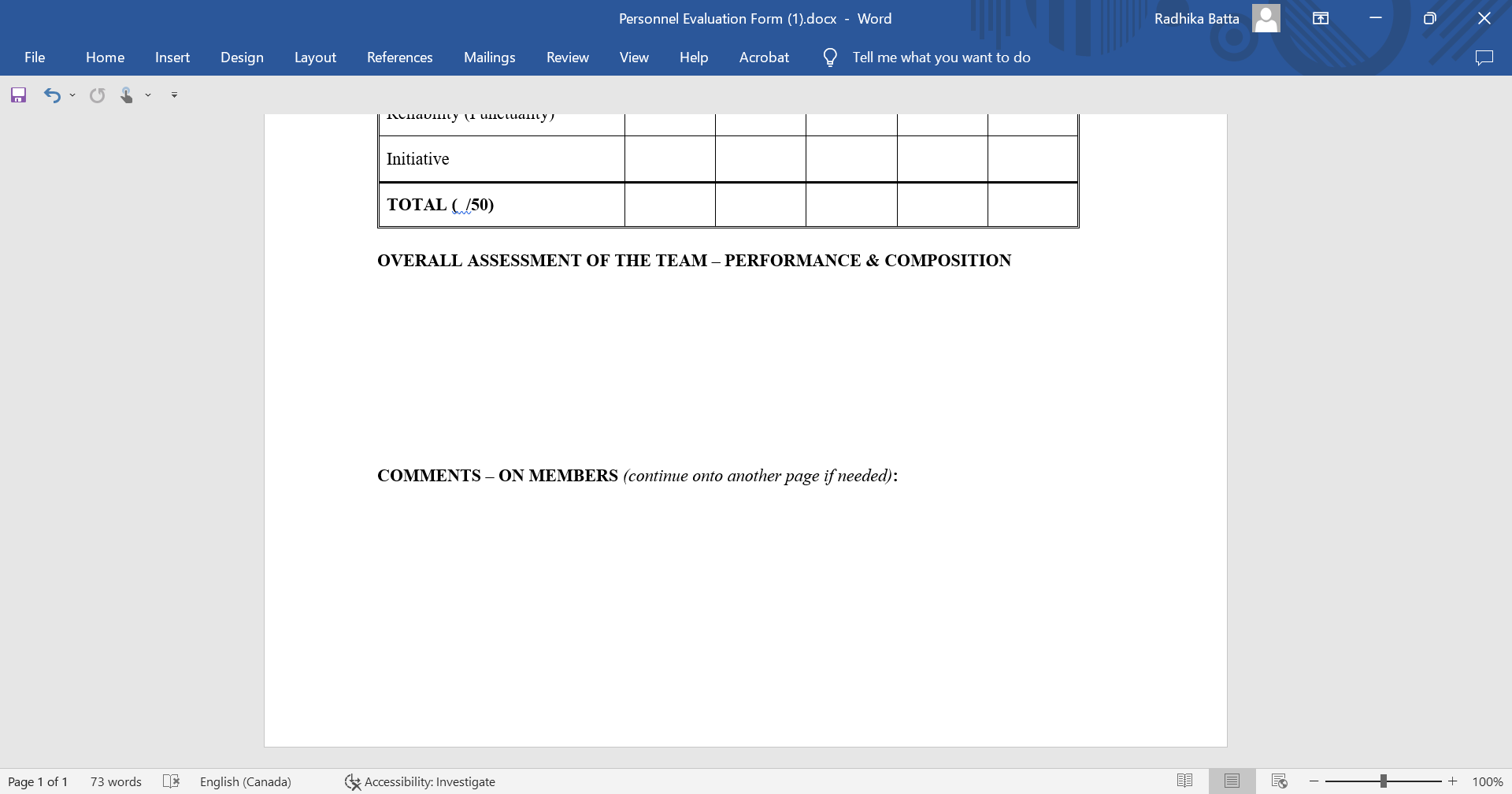 team-player and seems to be accepted by other team members and employees.