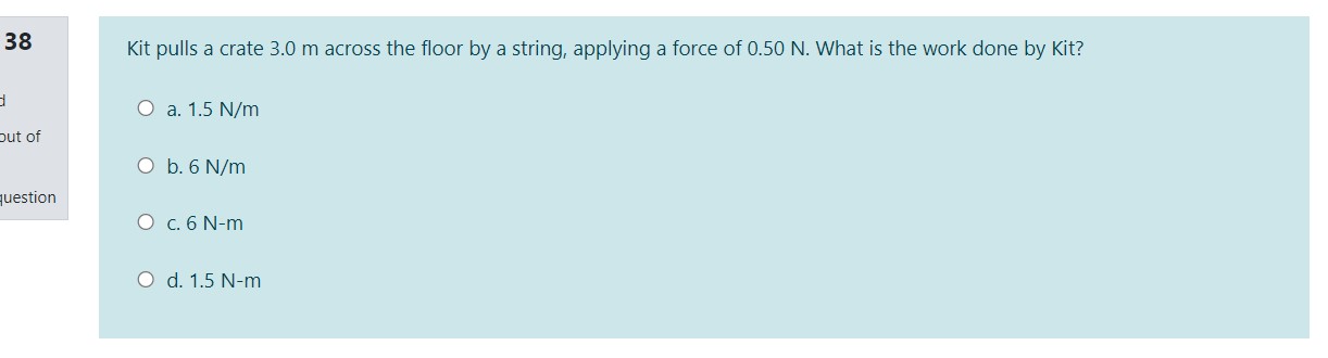  38 Kit pulls a crate 3.0 m across the floor by