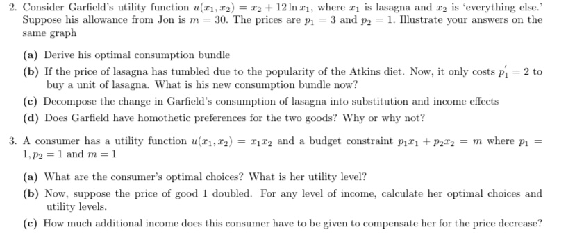  2. Consider Garfield's utility function u(21, 12) = 12 + 12In1,