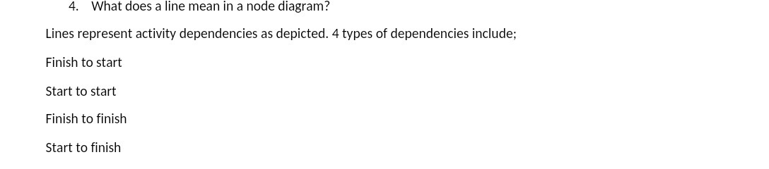 4. What does a line mean in a node diagram? Lines
