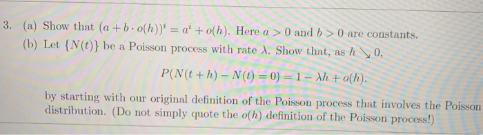 Please explain both questions 3. (a) Show that (a + b .