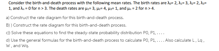 0 are constants. (b) Let {N(t) } be a Poisson process with