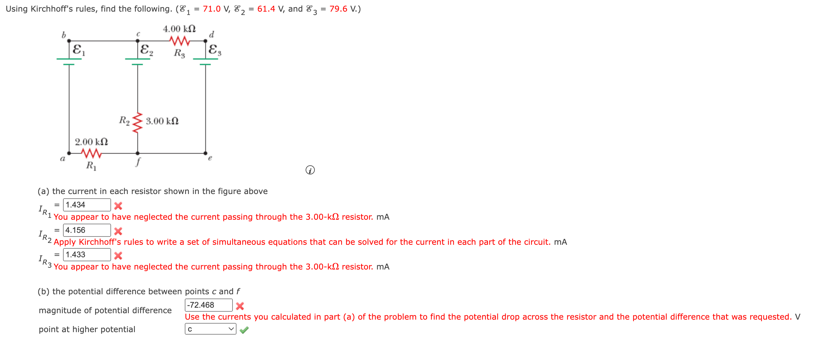  Using Kirchhoff's rules, find the following. ($1 = 71.0 V, 82