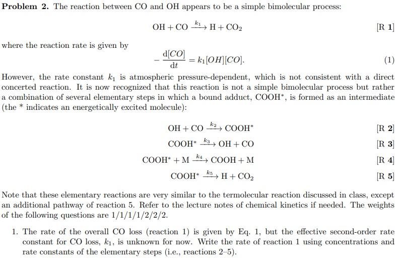 Problem 2. The reaction between CO and OH appears to be