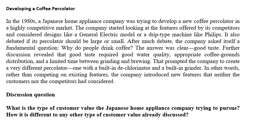 Pls answer this Developing a Coffee Percolator In the 1980s, a Japanese