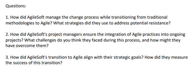 Overview: AgileSoft is a mid-sized software development company that has been using