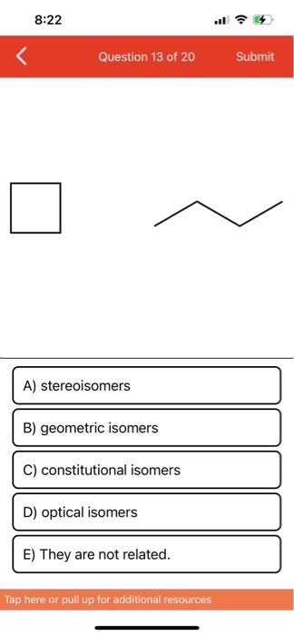 how are the two compounds shown here related? Tap here or pull