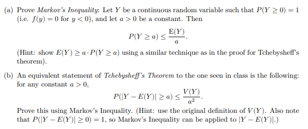 (a) Prove Markov's Inequality: Let Y be a continuous random variable