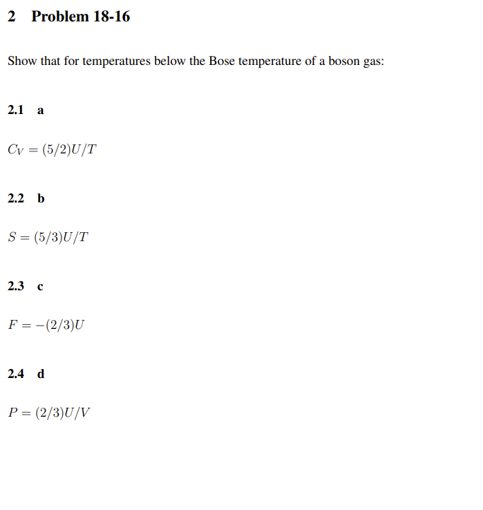 2 Problem 18-16 Show that for temperatures below the Bose temperature
