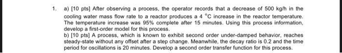  a) [10 pts] After observing a process, the operator records that