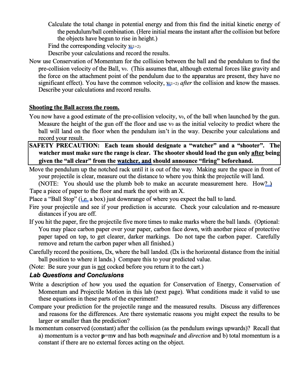 and momentum to determine the velocity of a projectile red into a