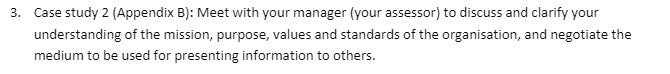 3. Case study 2 (Appendix B): Meet with your manager (your