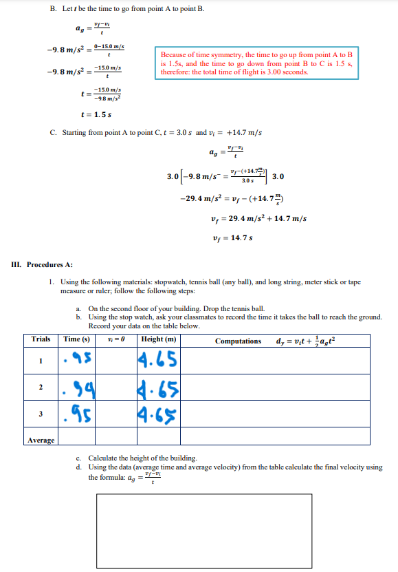 free-fall. 2. Used formulas in uniformly accelerated motion in performing outdoor activities.