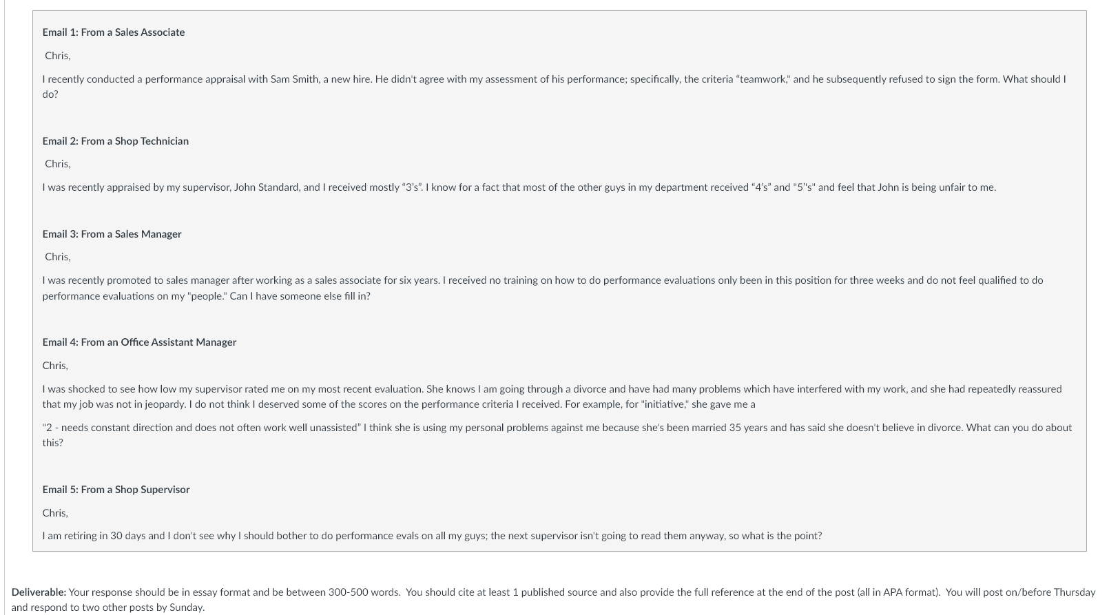 week, you will be presented with a case and several scenarios. As