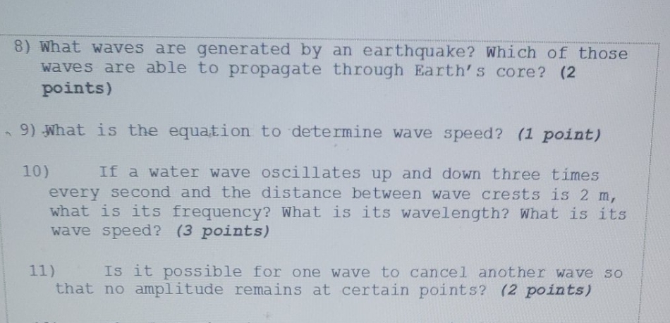 vibration 8) What waves are generated by an earthquake? Which of those