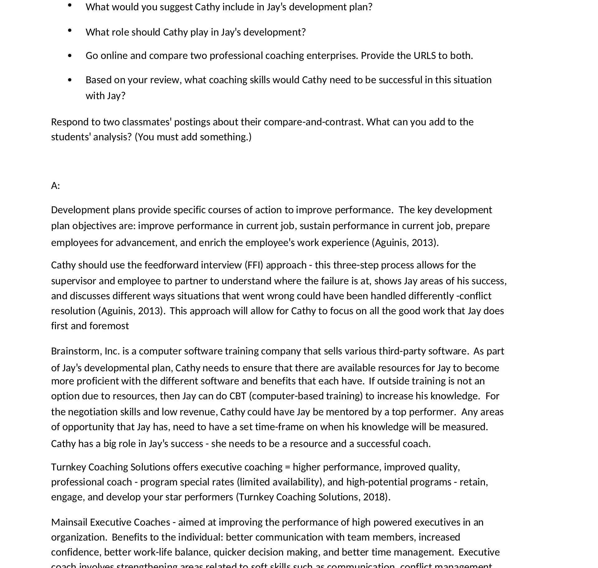  What would you suggest Cathy include in Jay's development plan? What