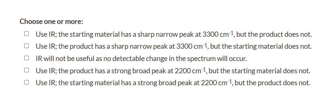 occurred? Choose all that apply. NaCCH Choose one or more: Use IR;