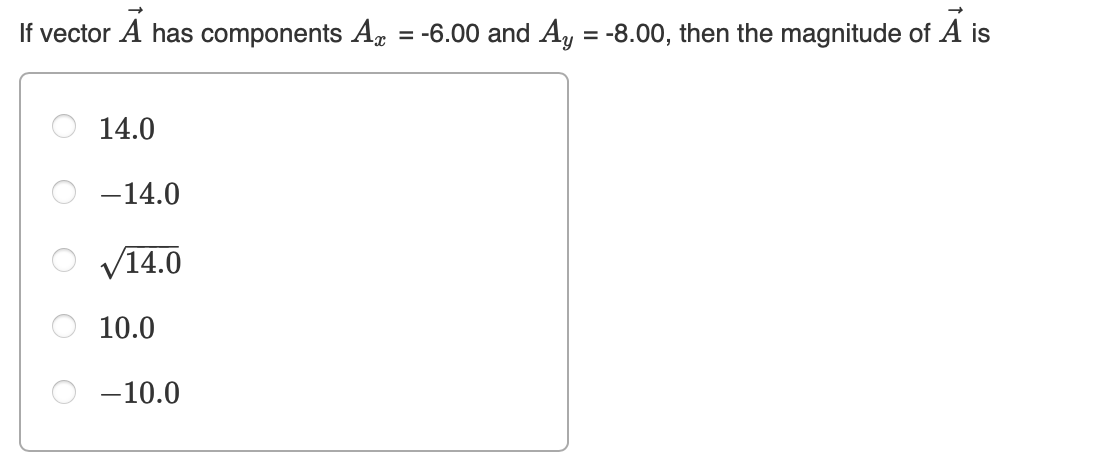 Homework 01 If vector A has components Ax = -6.00 and Ay