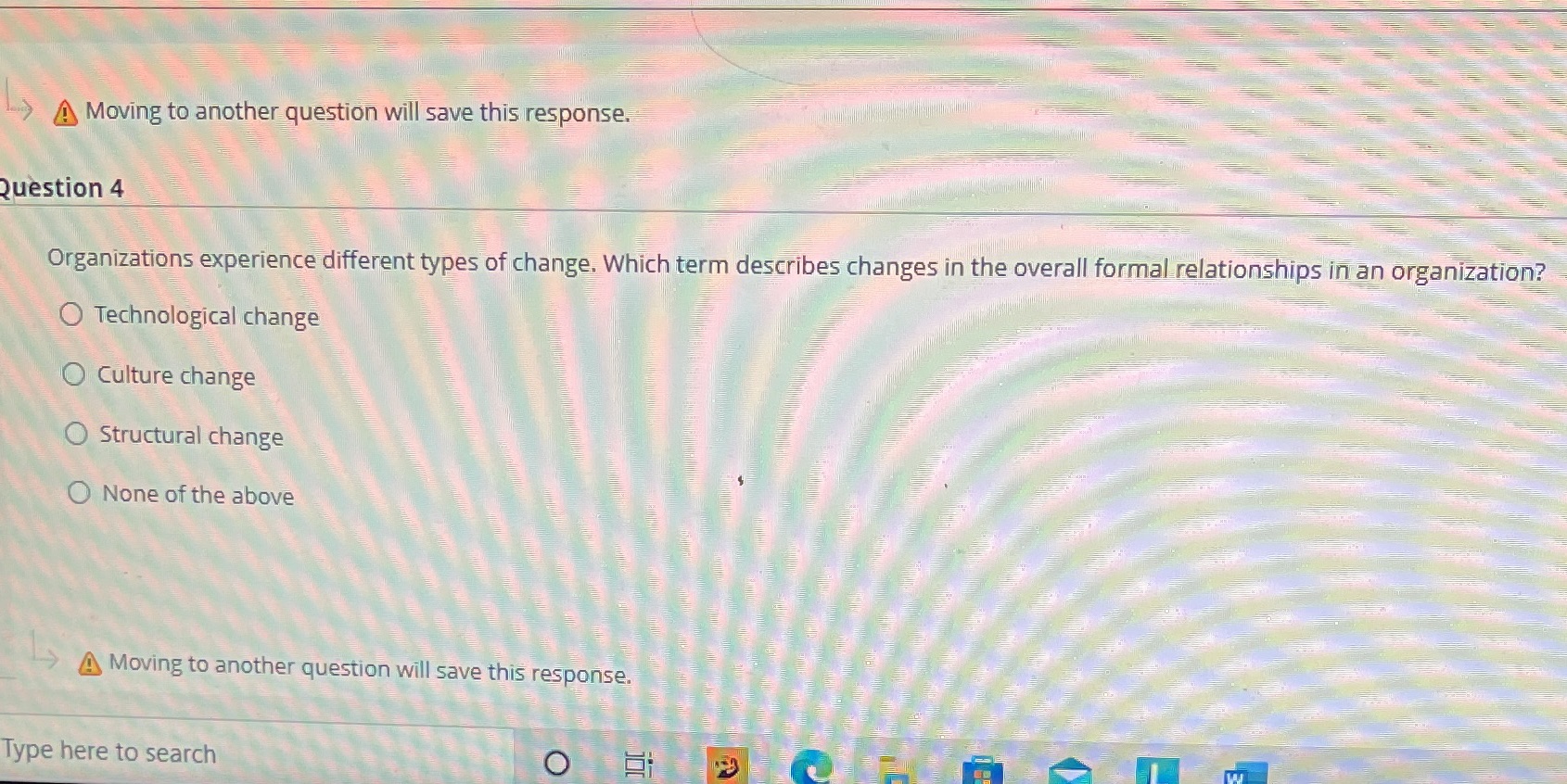  A Moving to another question will save this response. Question 4
