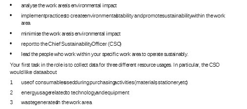  analyse the work area's environmental impact implementpracticesto createenvironmentastability andpromotesustainabilitywithin thework areal