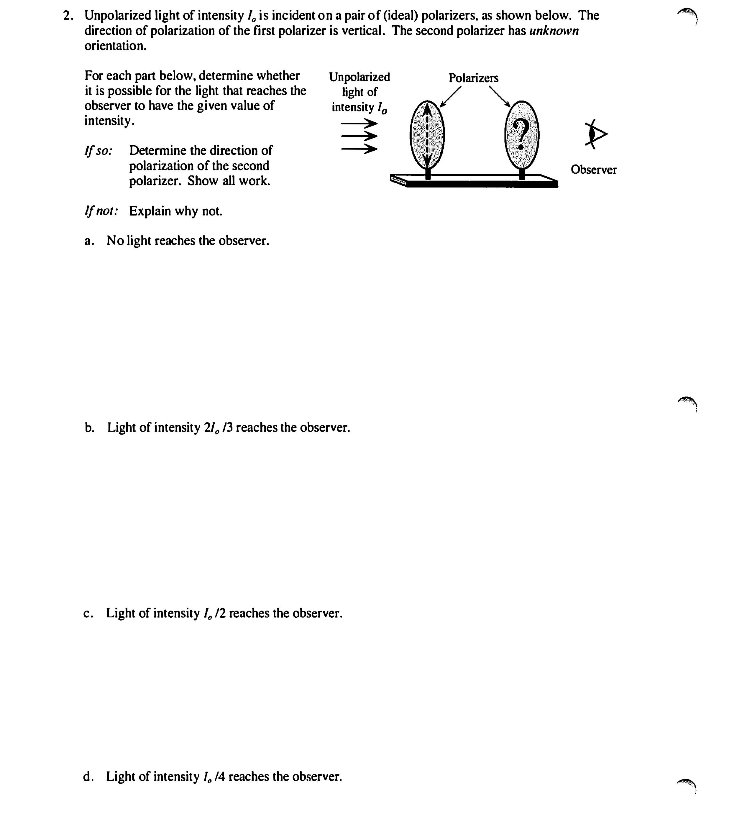 questions you can't draw with your computer, just explain in words what
