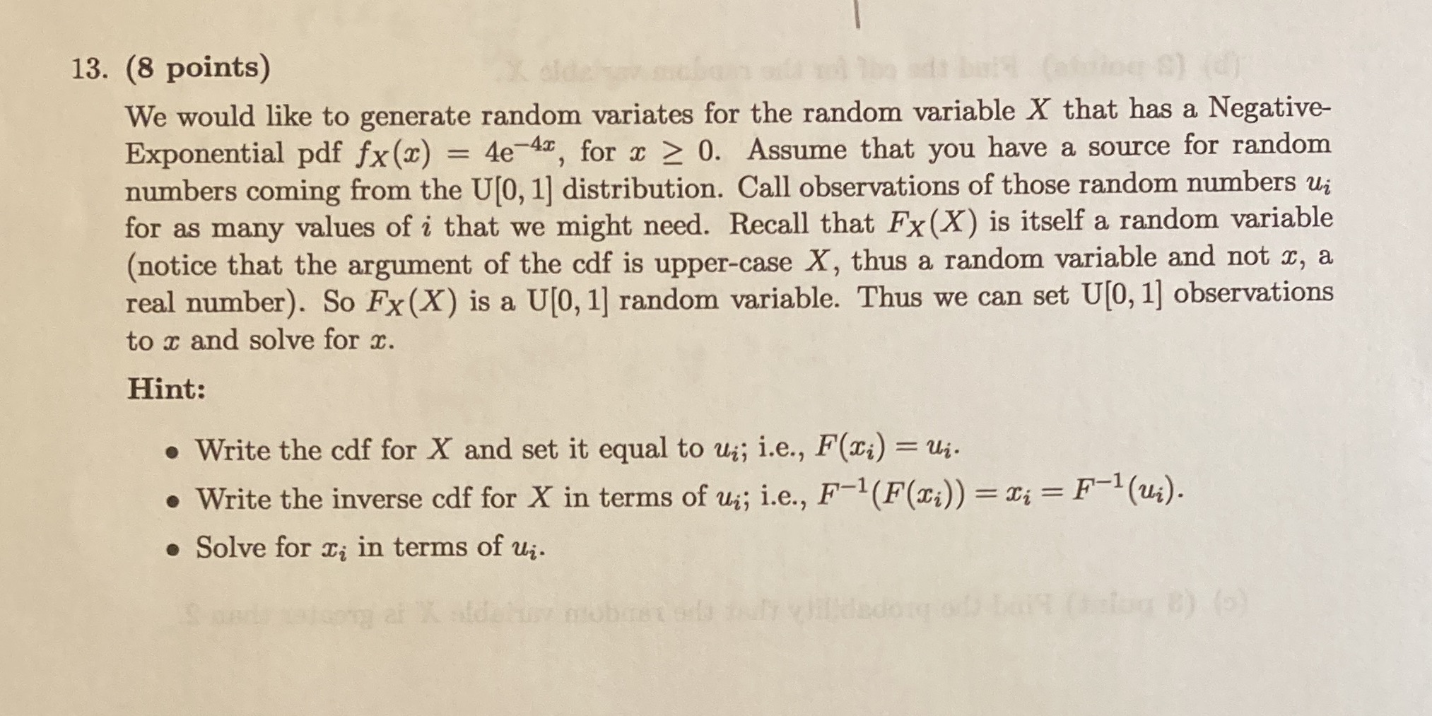  13. (8 points) We would like to generate random variates for