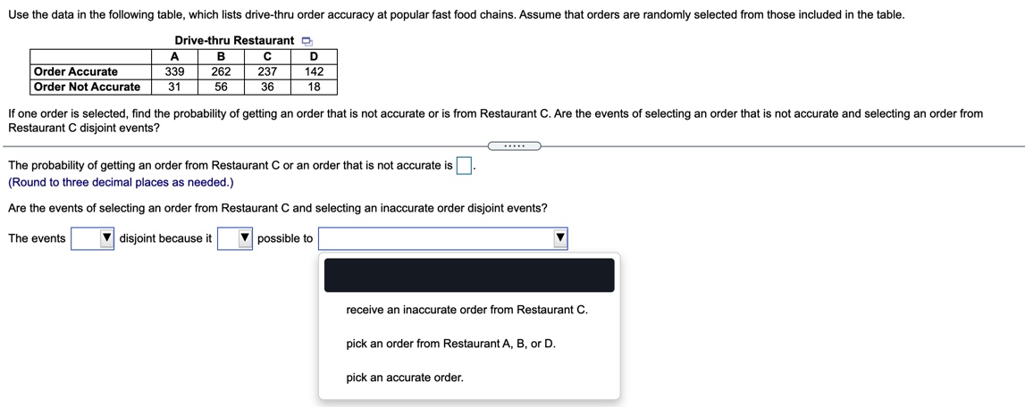 selected from those included in the table. Drive-thru Restaurant A B C