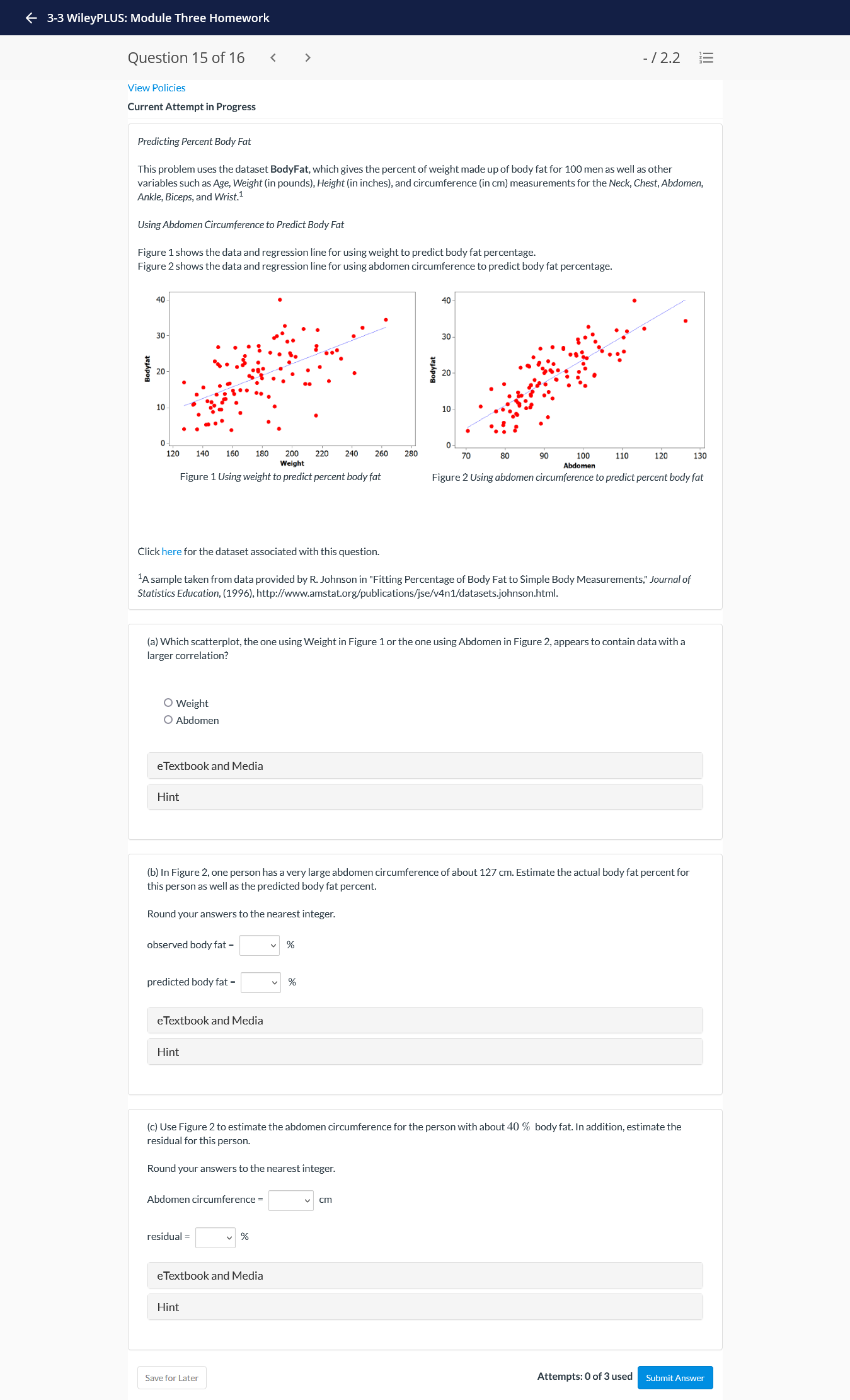  3-3 WileyPLU Module Three Homework Question150f16 -/2.2 E View Policies Current