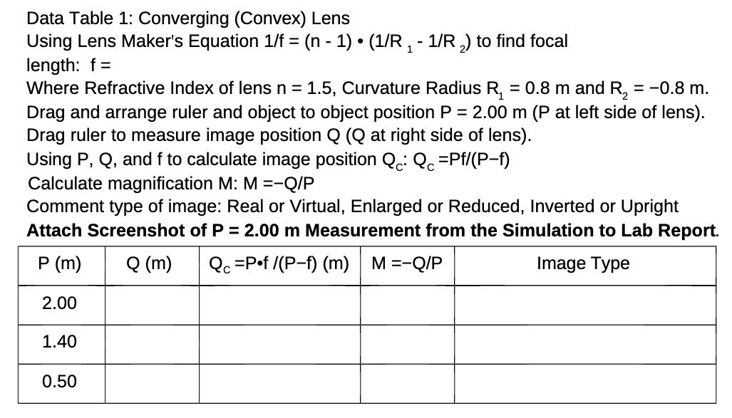  Data Table 1: Converging (Convex) Lens Using Lens Maker's Equation 1/f