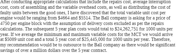  After conducting appropriate calculations that include the repairs cost, average interruption