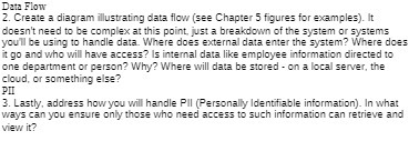  Data Flow 2. Create a diagram illustrating data flow (see Chapter