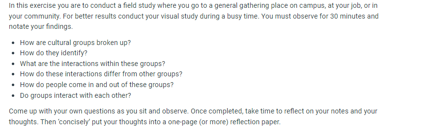  In this exercise you are to conduct a field study where