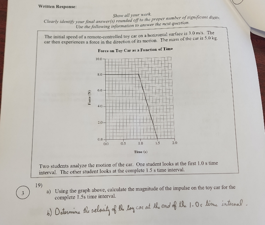 Written Response: Show all your work. Clearly identify your final answer(s)