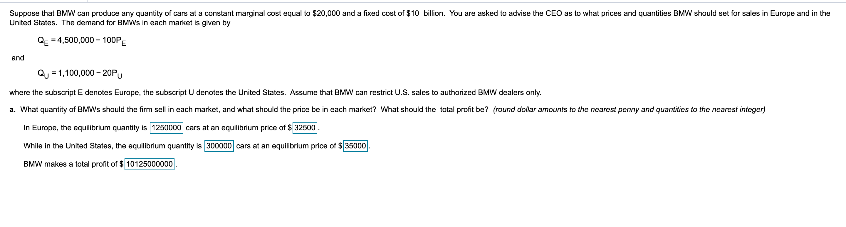 Need help with A. and work. Suppose that BMW can produce any