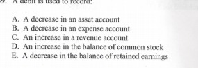 18 Used TO Record. A. A decrease in an asset account