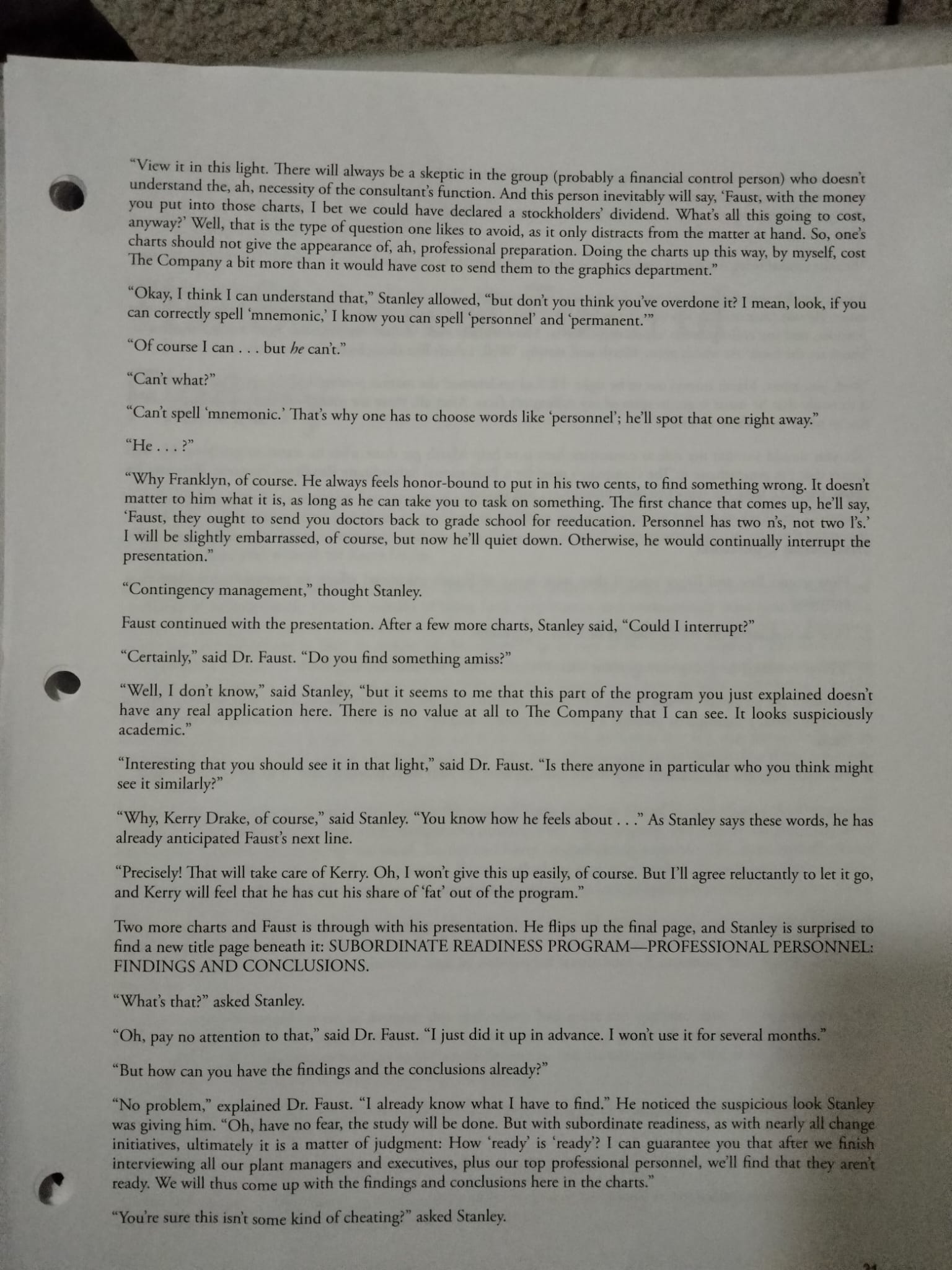 "View it in this light. There will always be a skeptic