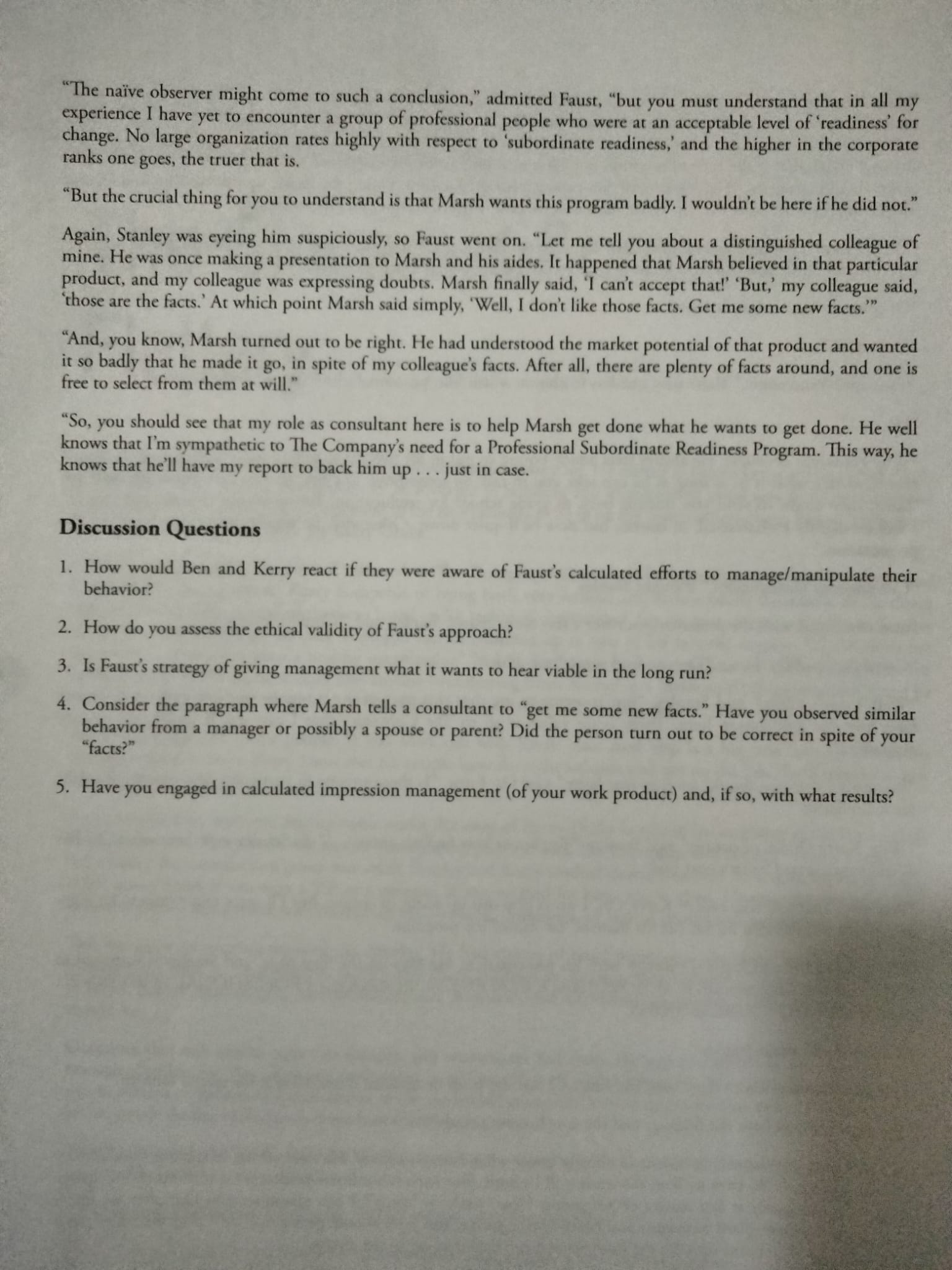 ah, necessity of the consultant's function. And this person inevitably will say,