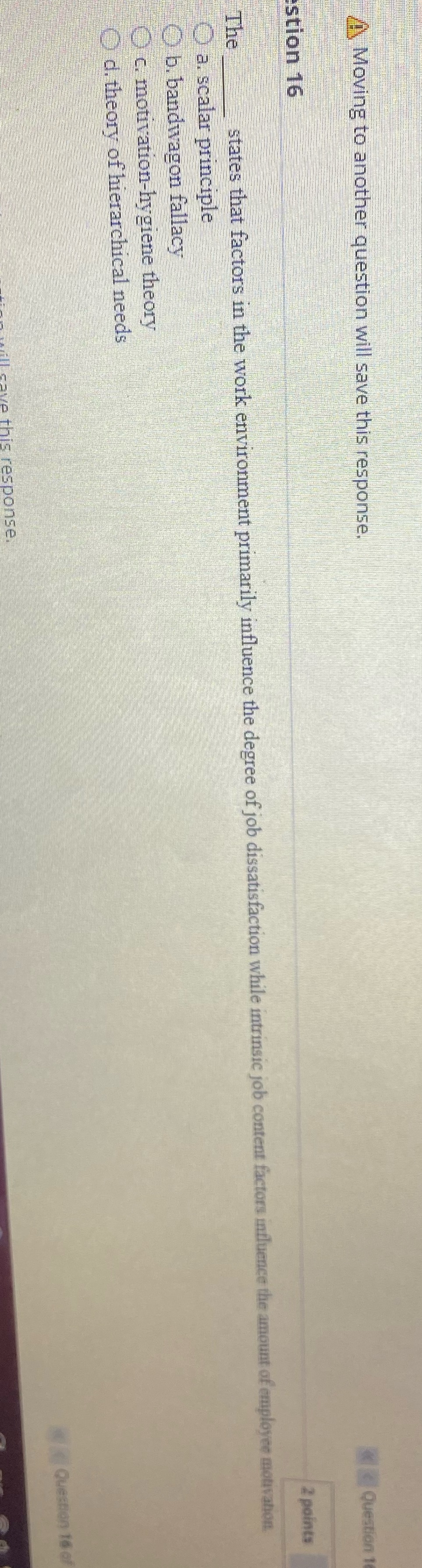 Moving to another question will save this response. Question 1 stion
