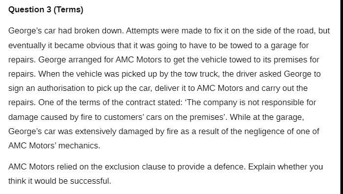 Question 3 {'l'erms} George's car had broken down. Attempts were made