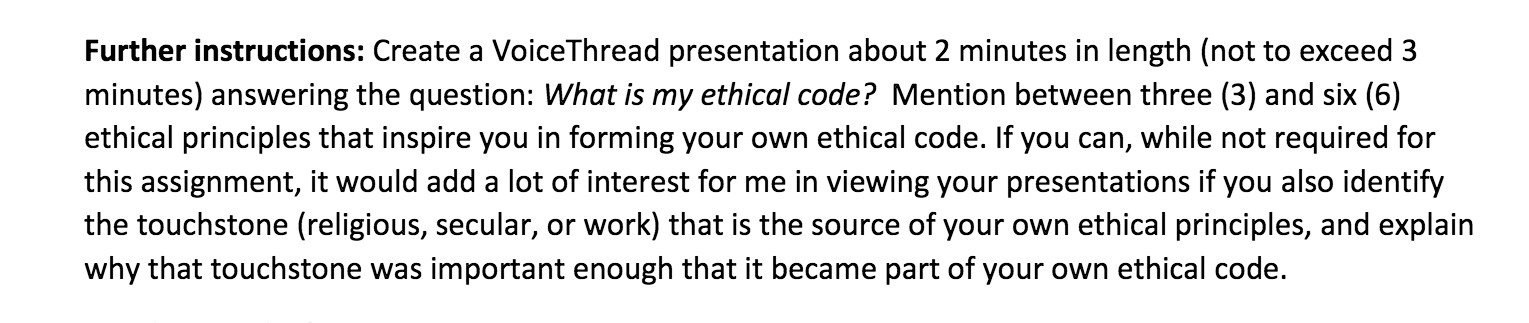 Further instructions: Create a VoiceThread presentation about 2 minutes in length