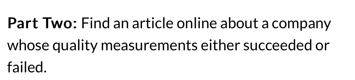  Part Two: Find an article online about a company whose quality