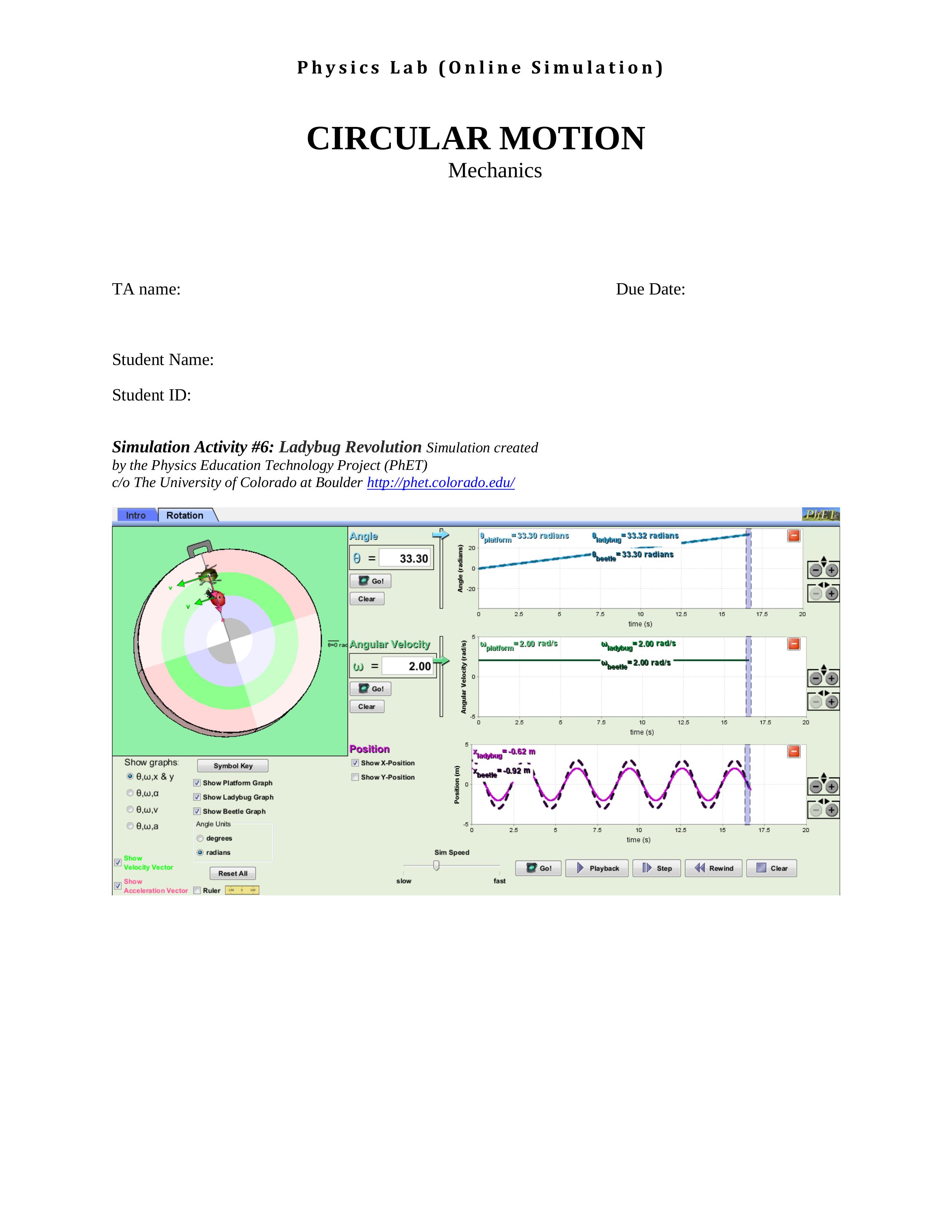  Physics Lab (Online Simulation) CIRCULAR MOTION Mechanics TA name: Due Date: