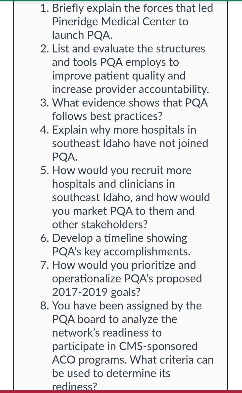 Carefully read the Pineridge Quality Alliance: A Case Study in Clinical Integration