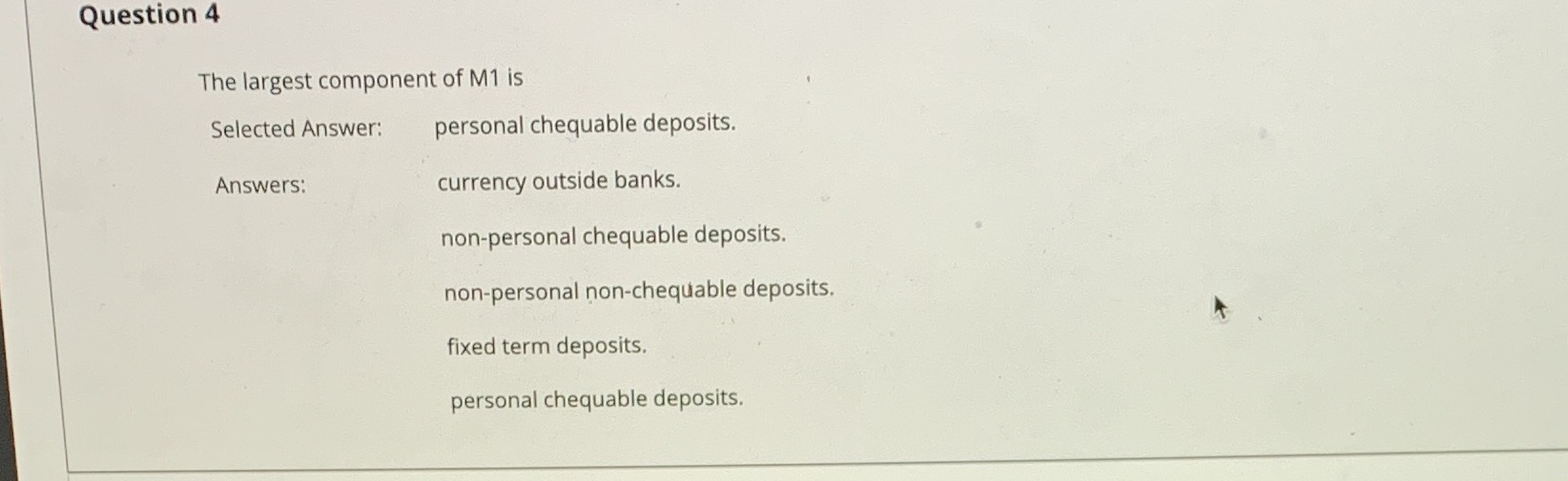 Help with the correct choice Question 4 The largest component of M1