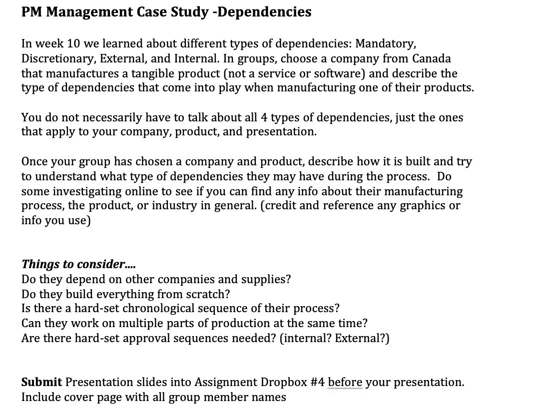 PM Management Case Study -Dependencies In week 10 we learned about