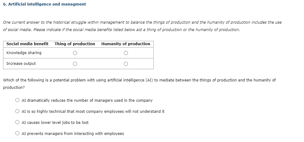  6. Artificial intelligence and managment One current answer to the historical