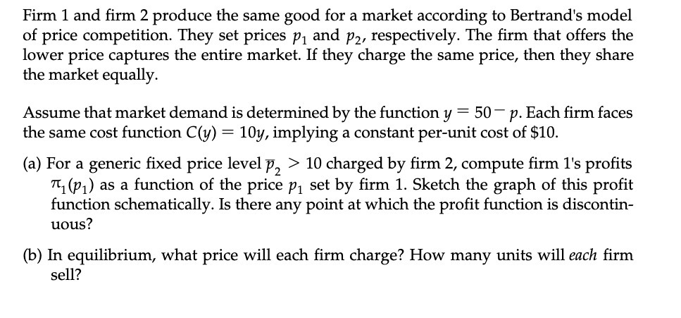 Firm 1 and rm 2 produce the same good for a