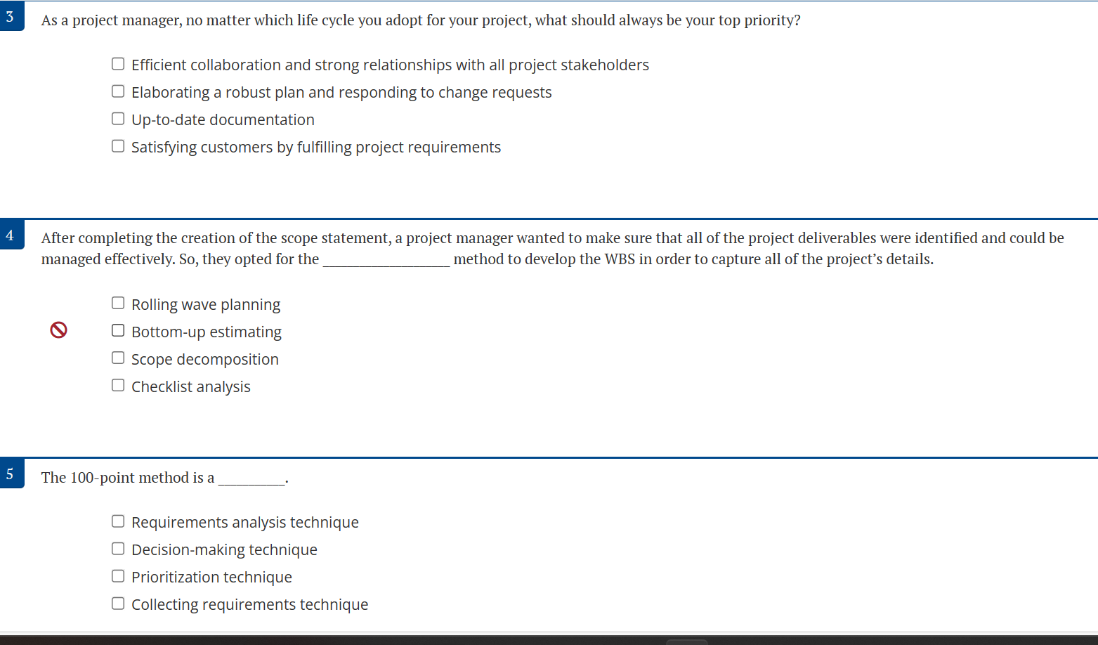 As a project manager, no matter which life cycle you adopt