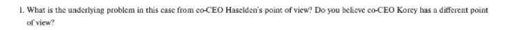  I. What is the underlying problem in this case from co-CEO